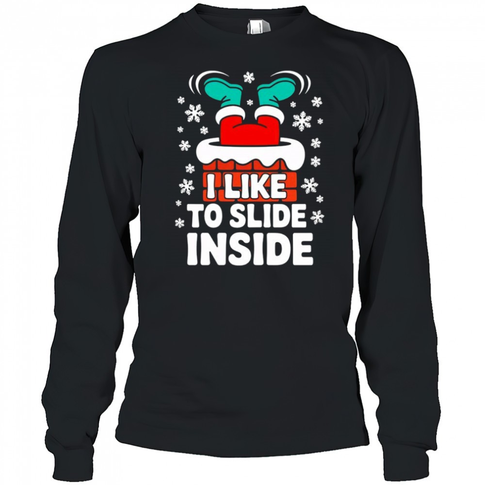 i-like-to-slide-inside-christmas-holiday-sublimation-shirt-blfbyt5i I like to slide inside Christmas Holiday Sublimation shirt