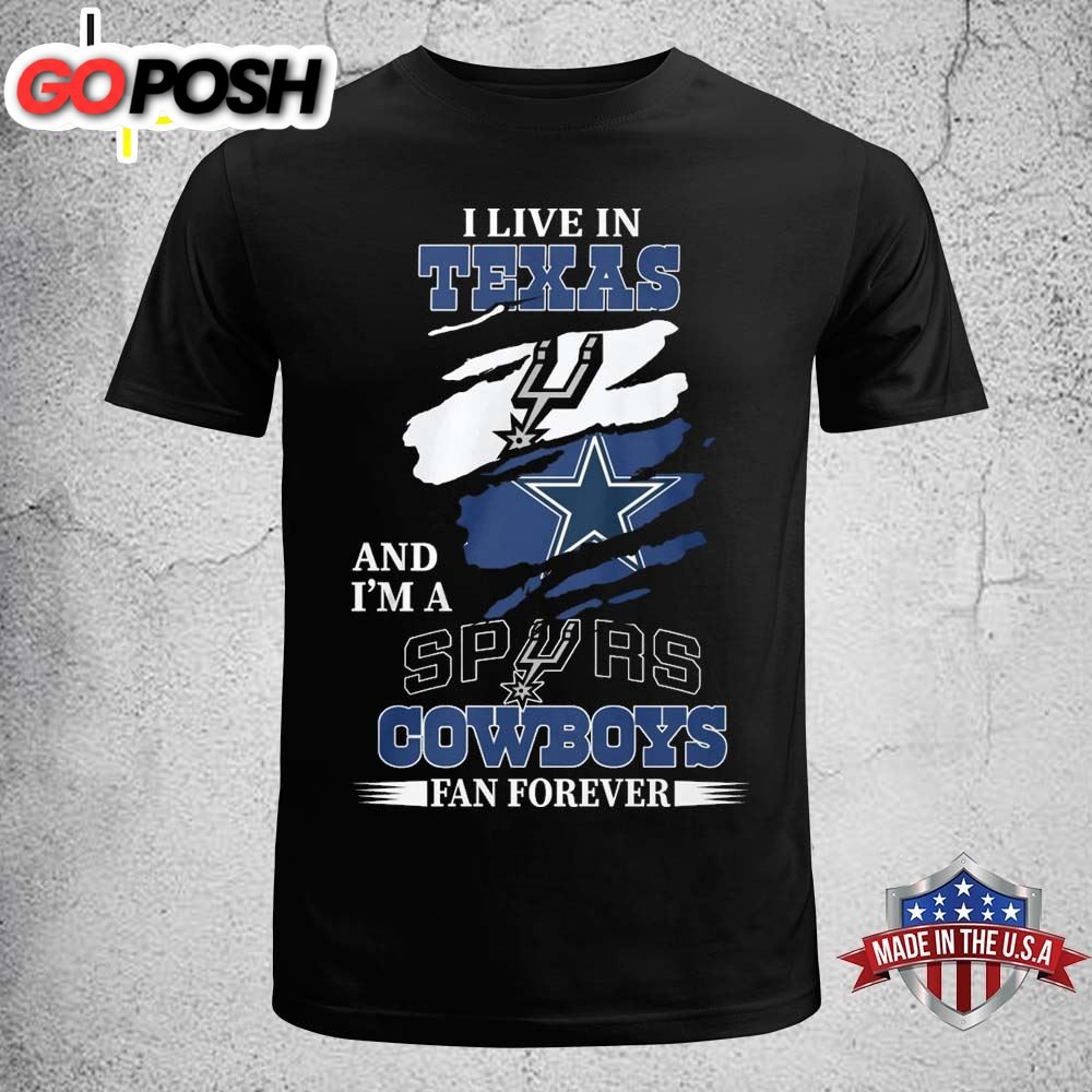 I Live In Texas And Im A Spyrs & Cowboys Fan Forever T-shirt Unisex