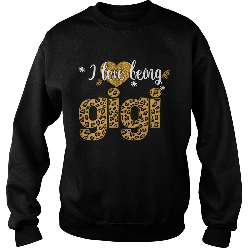 I Love Being Gigi Leopard Funny Gigi Gift TShirt
