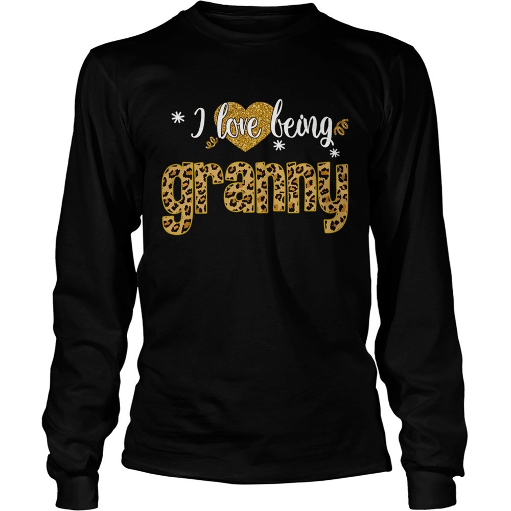 i-love-being-granny-leopard-funny-granny-gift-tshirt-xybwmtnc I Love Being Granny Leopard Funny Granny Gift TShirt