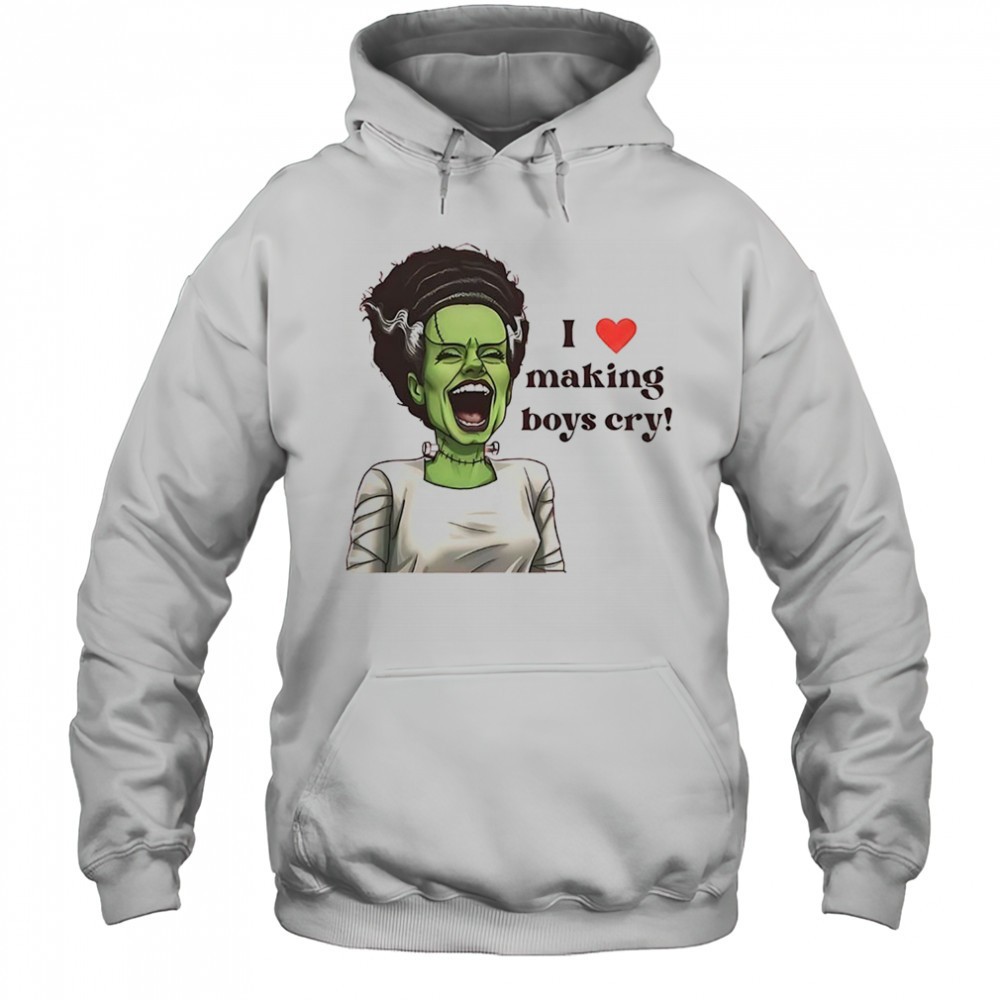 I love making boys cry shirt