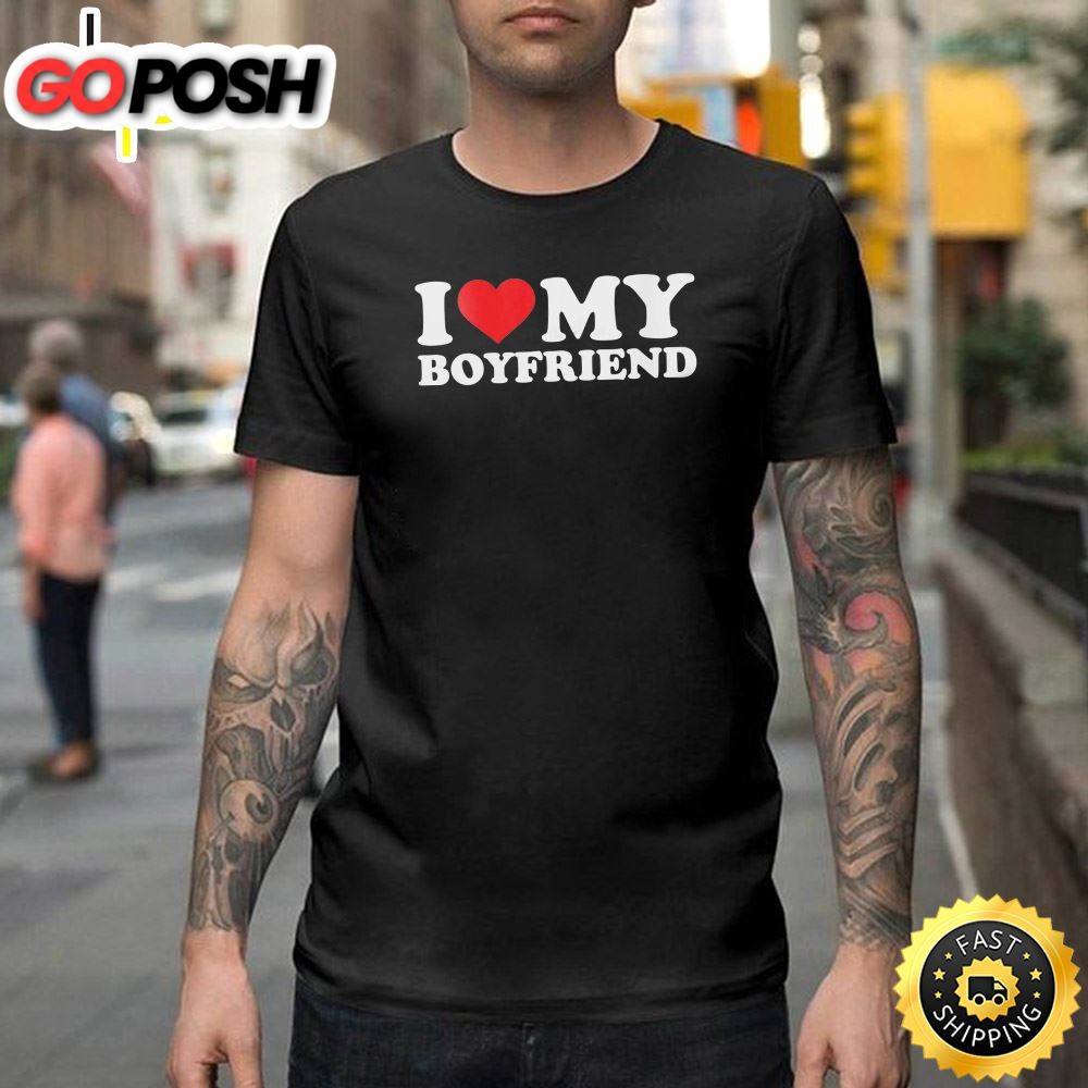 I Love My Boyfriend Funny Valentine Red Heart Love Happy Valentines Day Unisex T-shirt