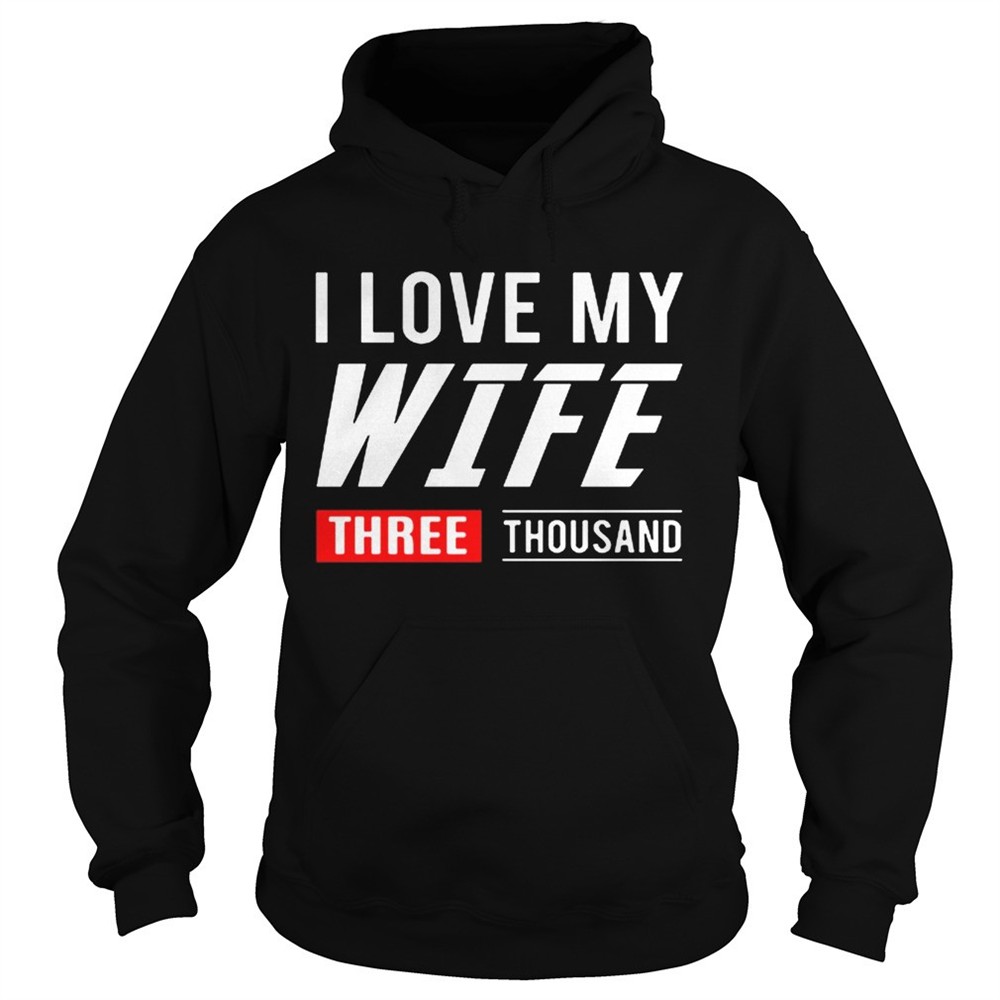i-love-my-wife-three-thousand-marvel-studios-shirt-umw13hqn I love my wife three thousand Marvel Studios shirt