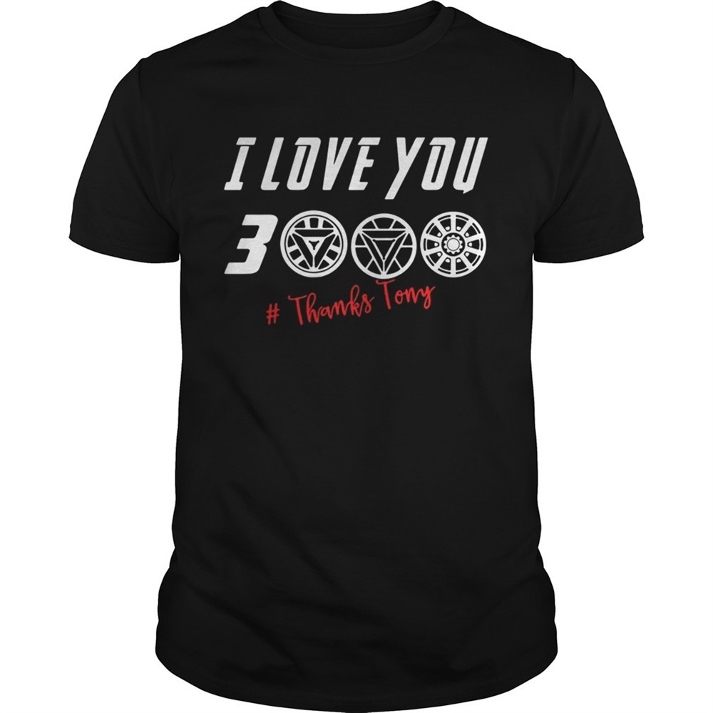 i-love-you-3000-thankstony-shirt-c1k6227r I love you 3000 #thanksTony shirt