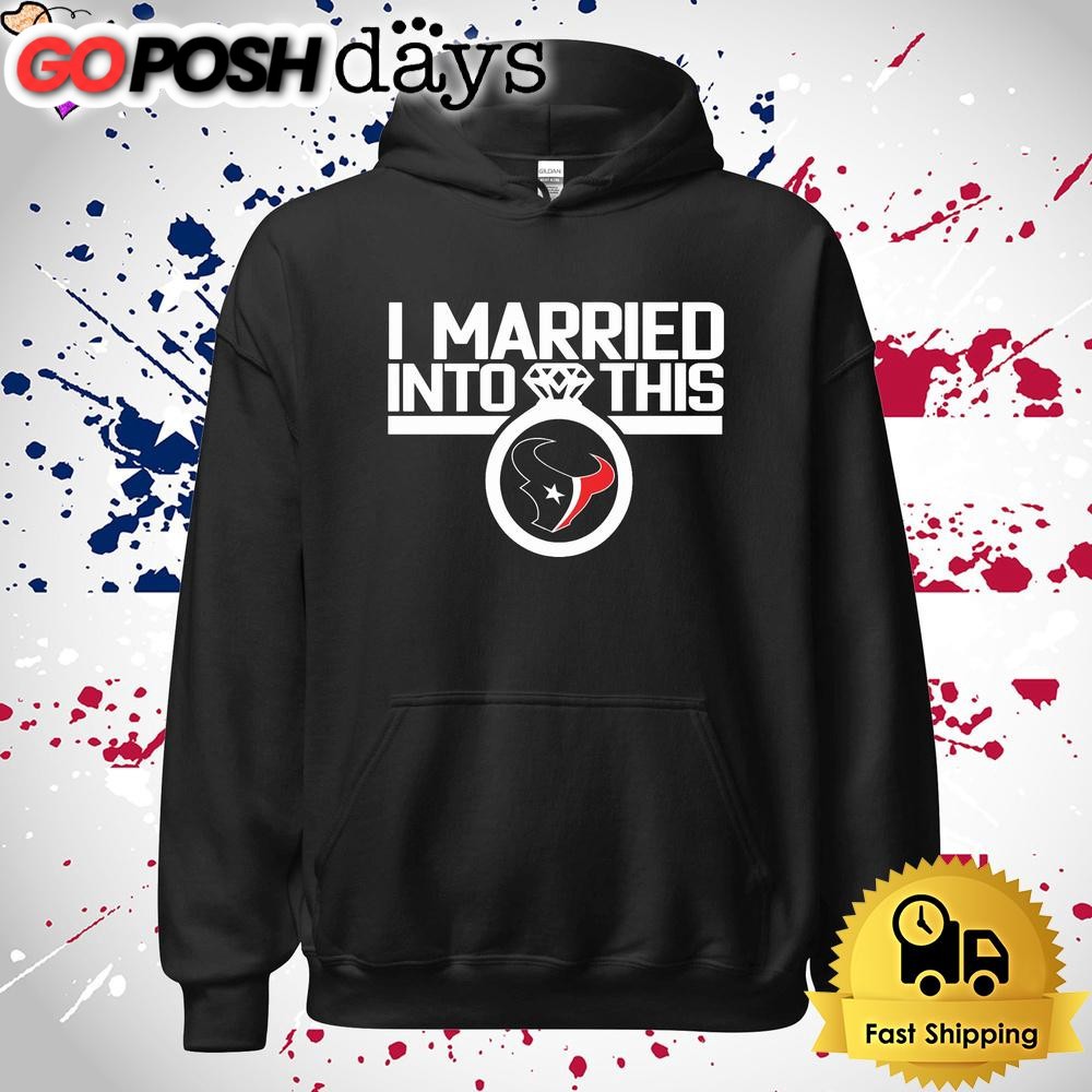 i-married-into-this-houston-texans-t-shirt-7m7y9ktl I Married Into This Houston Texans T Shirt