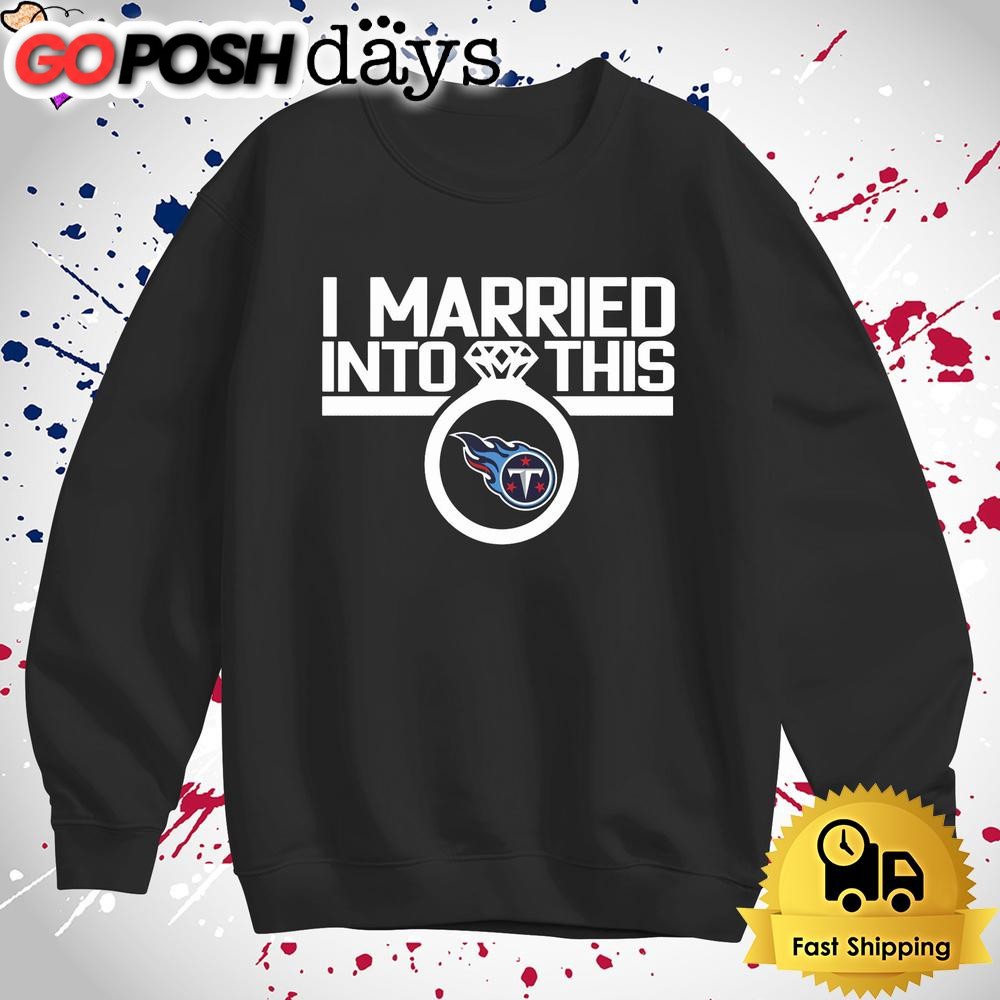 i-married-into-this-tennessee-titans-t-shirt-qxvs7b7a I Married Into This Tennessee Titans T Shirt