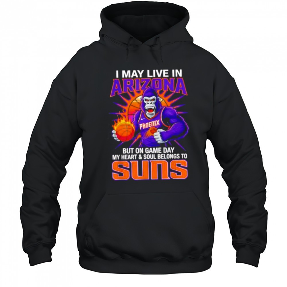 I may live in Arizona but on game day my heart and soul belongs to the Phoenix Suns shirt