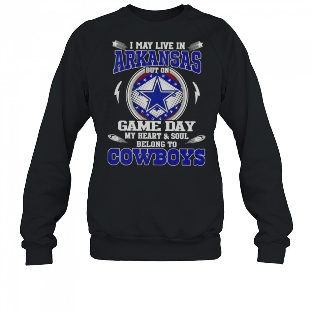 i-may-live-in-arkansas-but-on-game-day-my-heart-and-soul-belongs-to-dallas-cowbo-k3ve2li0 I May Live In Arkansas But On Game Day My Heart And Soul Belongs To Dallas Cowboys T-Shirt