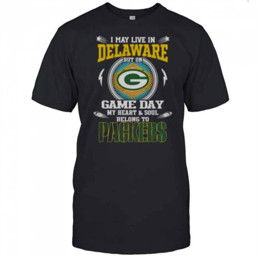 i-may-live-in-delaware-but-on-game-day-my-heart-and-soul-belongs-to-green-bay-pa-wygirdse I May Live In Delaware But On Game Day My Heart And Soul Belongs To Green Bay Packers T-Shirt