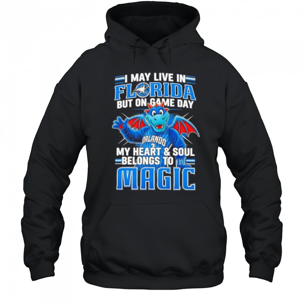 I may live in Florida but on game day my heart and soul belongs to the Orlando Magic shirt
