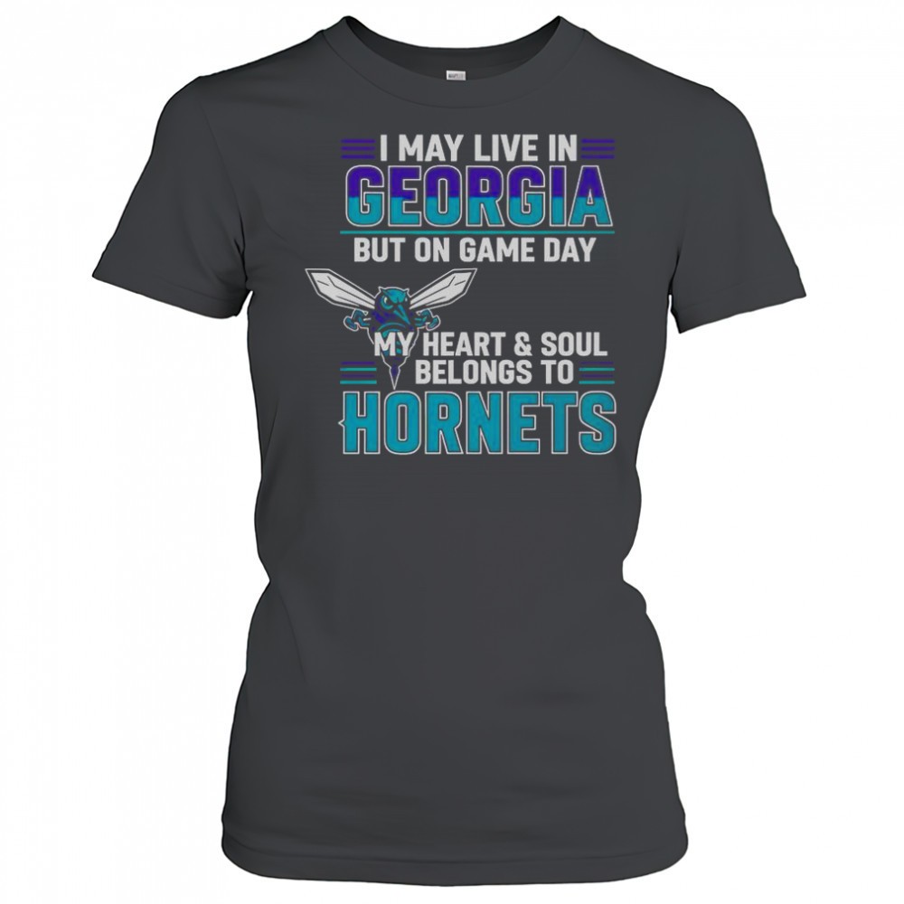 i-may-live-in-georgia-but-on-game-day-my-heart-and-soul-belongs-to-the-charlotte-0jj1gspn I May Live In Georgia But On Game Day My Heart And Soul Belongs To The Charlotte Hornets T-Shirt