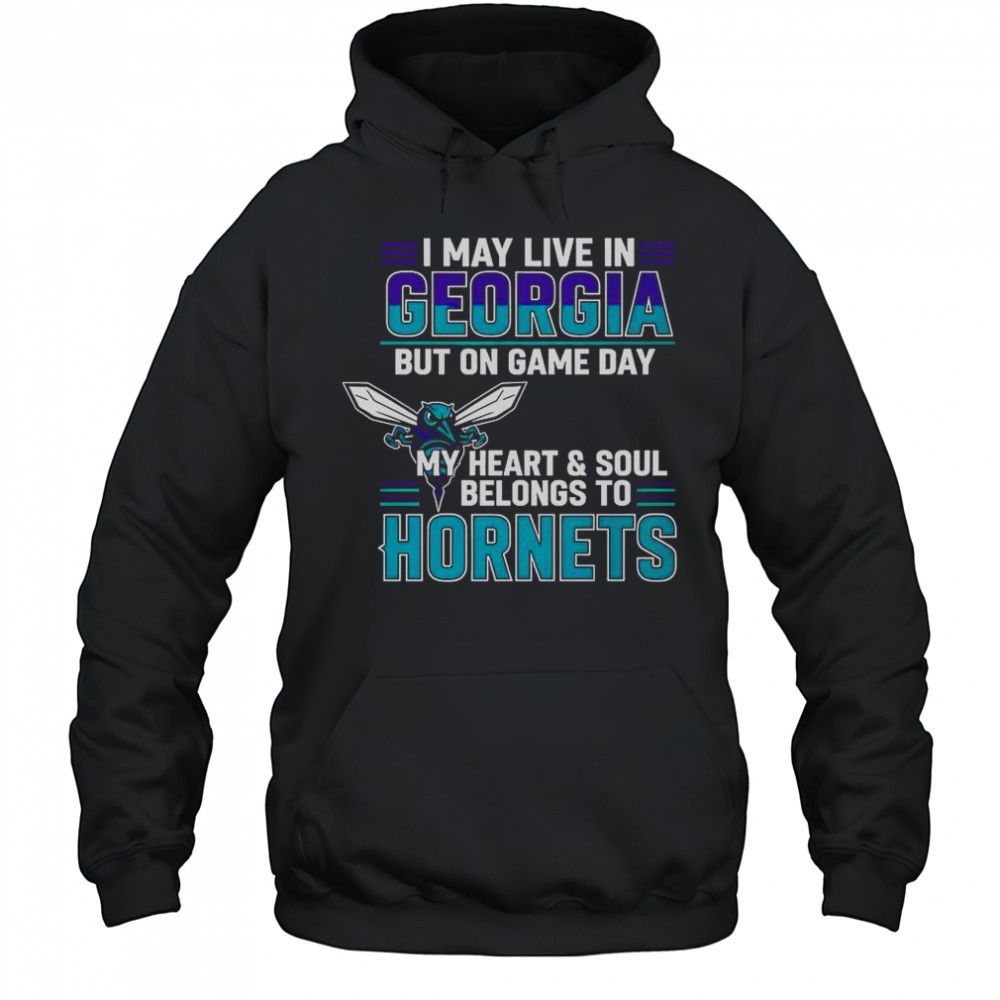 I May Live In Georgia But On Game Day My Heart And Soul Belongs To The Charlotte Hornets T-Shirt