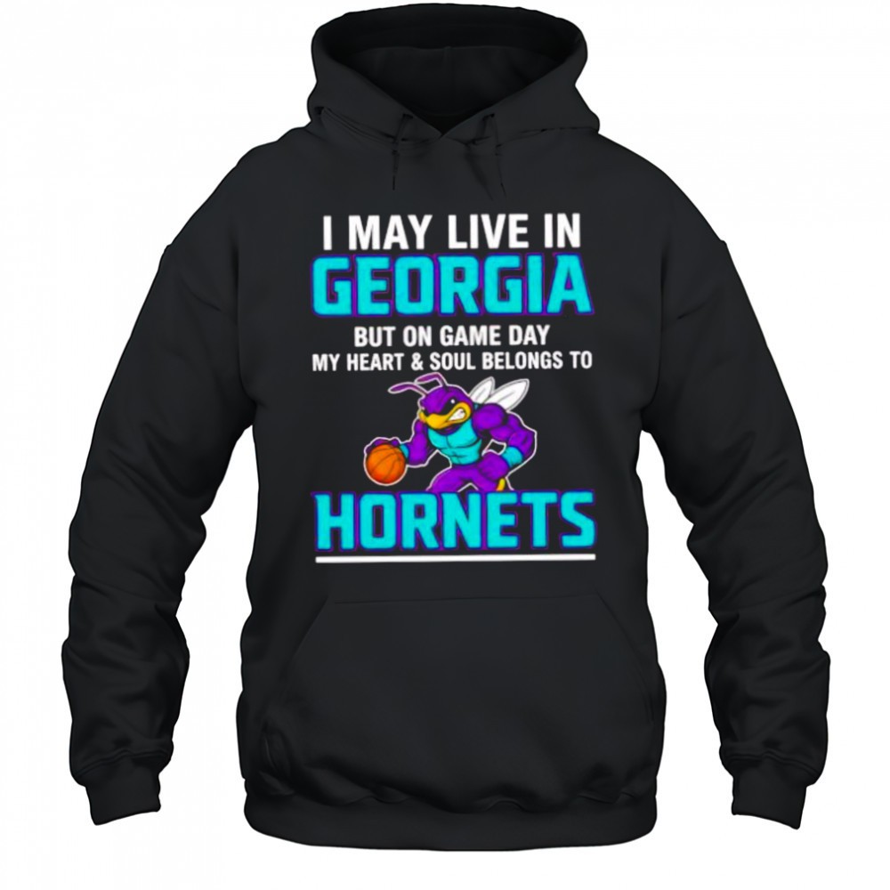 I may live in Georgia but on game day my heart and soul belongs to the Charlotte Hornets shirt