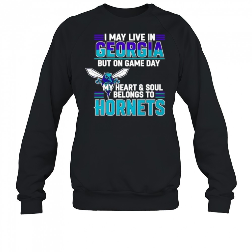 i-may-live-in-georgia-but-on-game-day-my-heart-and-soul-belongs-to-the-charlotte-z60fw3uo I may live in Georgia but on game day my heart and soul belongs to the Charlotte Hornets shirt