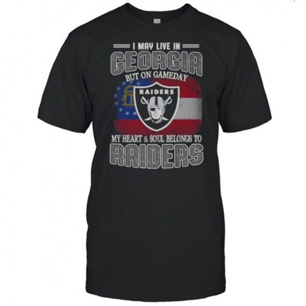 i-may-live-in-georgia-but-on-gameday-my-heart-and-soul-belongs-to-raiders-t-shir-48l4utn1 I May Live In Georgia But On Gameday My Heart And Soul Belongs To Raiders T-Shirt