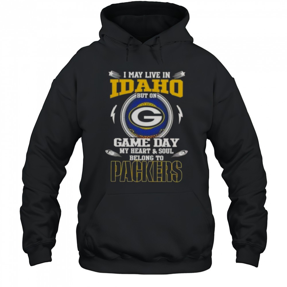 I May Live In Idaho But On Game Day My Heart And Soul Belongs To Green Bay Packers T-Shirt