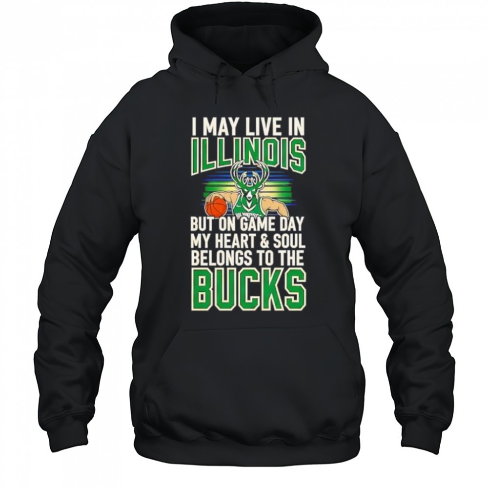 I may live in Illinois but on game day my heart and soul belongs to the Milwaukee Bucks shirt