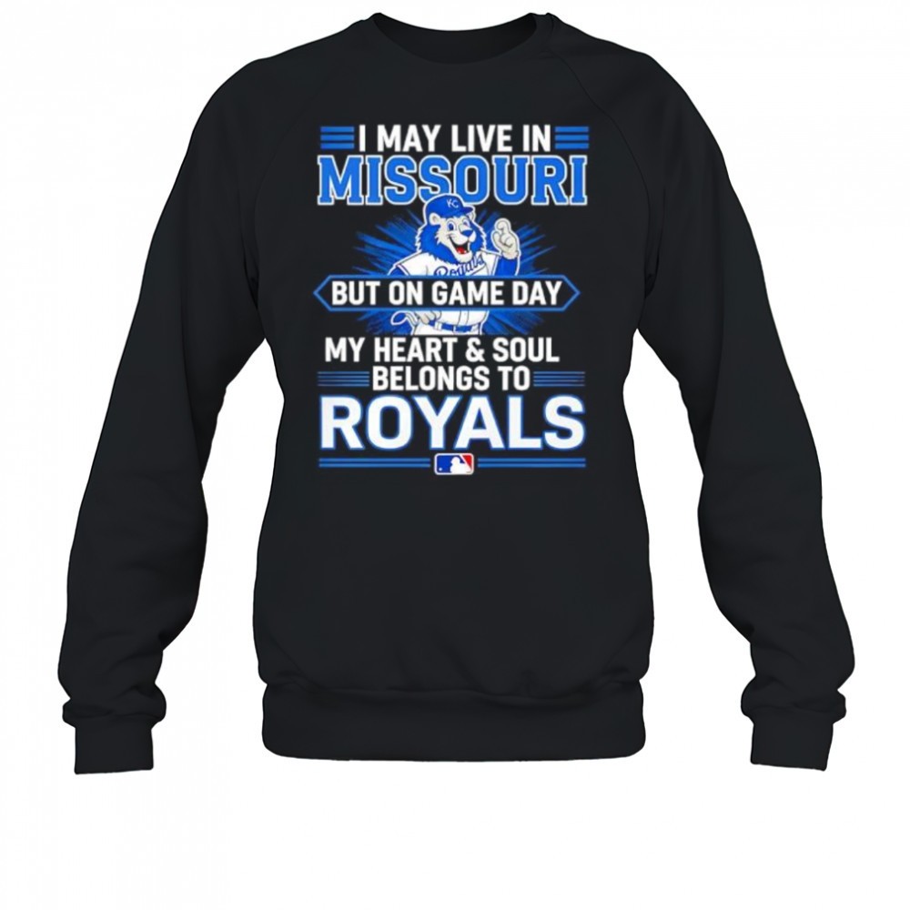 i-may-live-in-missouri-but-on-game-day-my-heart-and-soul-belongs-to-the-kansas-c-9xpv775l I may live in Missouri but on game day my heart and soul belongs to the Kansas City Royals shirt