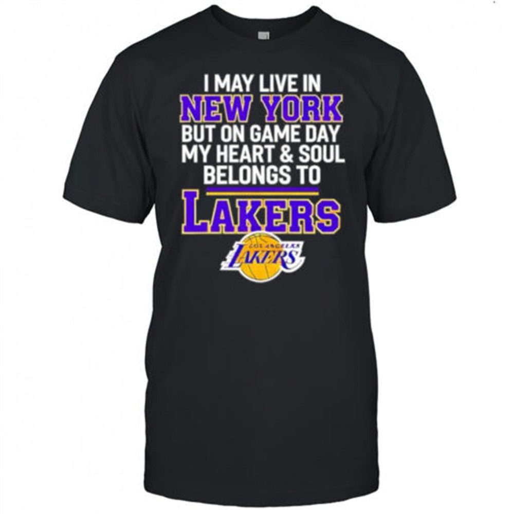 i-may-live-in-new-york-but-on-game-day-my-heart-soul-belongs-to-lakers-shirt-b87308og I may live in new york but on game day my heart & soul belongs to Lakers shirt