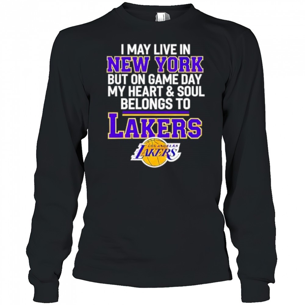 i-may-live-in-new-york-but-on-game-day-my-heart-soul-belongs-to-lakers-shirt-b87308og I may live in new york but on game day my heart & soul belongs to Lakers shirt