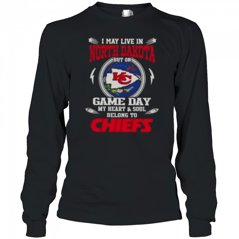 i-may-live-in-north-dakota-but-on-game-day-my-heart-and-soul-belongs-to-kansas-c-7hjs5uki I May Live In North Dakota But On Game Day My Heart And Soul Belongs To Kansas City Chiefs T-Shirt