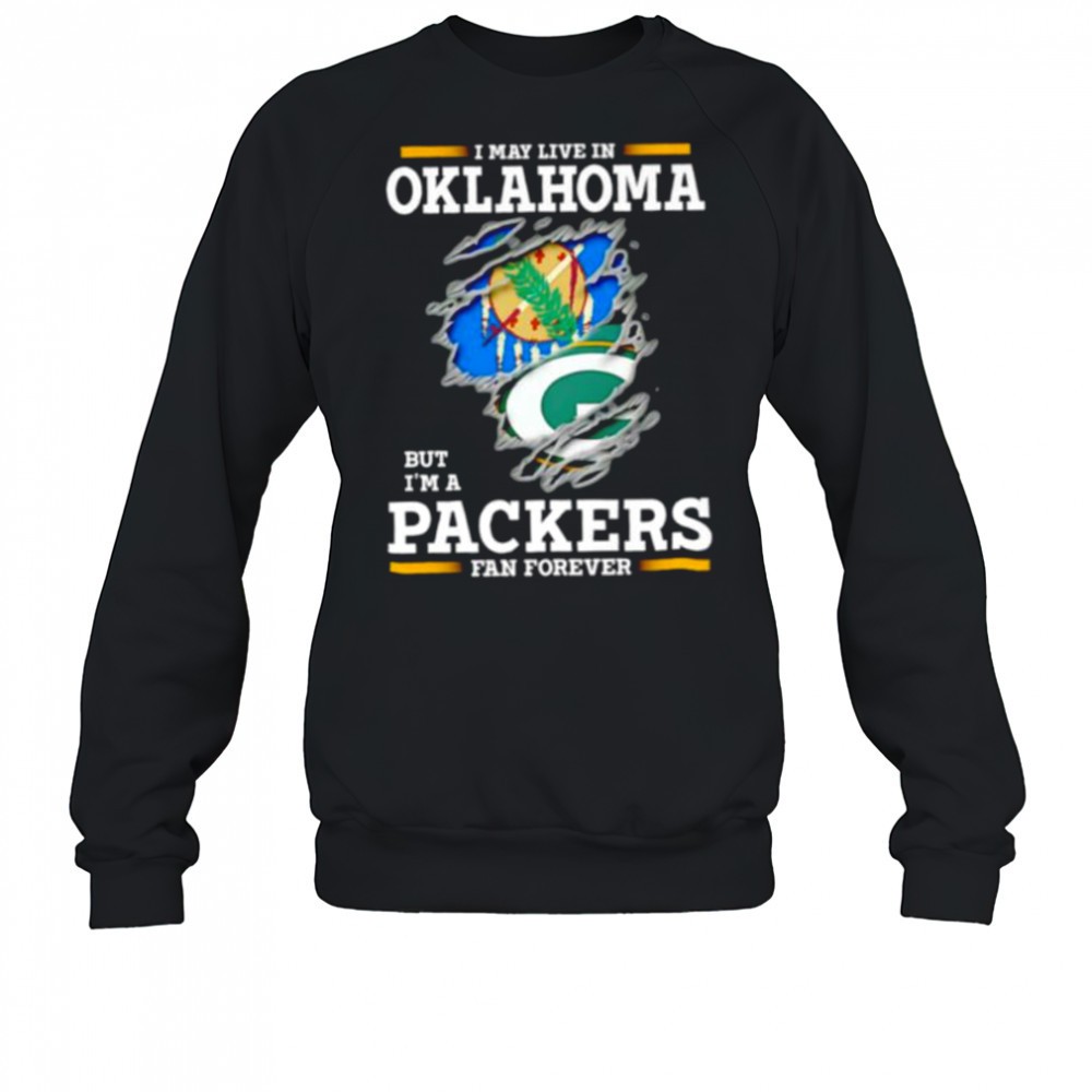 i-may-live-in-oklahoma-but-im-a-green-bay-packers-fan-forever-shirt-912tekb0 I may live in Oklahoma but Im a Green Bay Packers fan forever shirt
