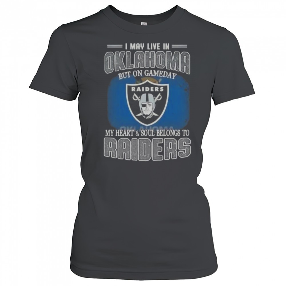 i-may-live-in-oklahoma-but-on-gameday-my-heart-and-soul-belongs-to-raiders-t-shi-dowk18c7 I May Live In Oklahoma But On Gameday My Heart And Soul Belongs To Raiders T-Shirt