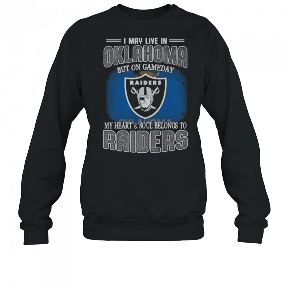 i-may-live-in-oklahoma-but-on-gameday-my-heart-and-soul-belongs-to-raiders-t-shi-dowk18c7 I May Live In Oklahoma But On Gameday My Heart And Soul Belongs To Raiders T-Shirt