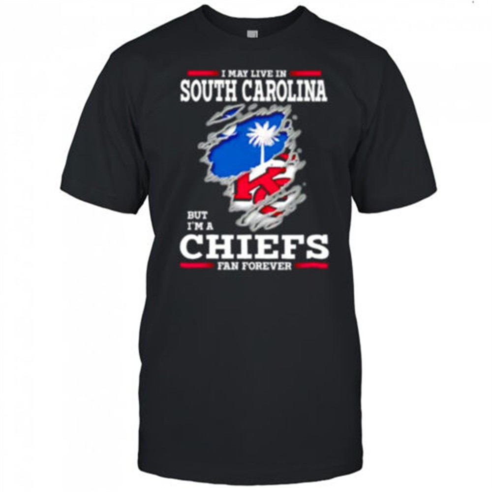 i-may-live-in-south-carolina-but-im-a-kansas-city-chiefs-fan-forever-shirt-drhvoh12 I may live in South Carolina but Im a Kansas City Chiefs fan forever shirt