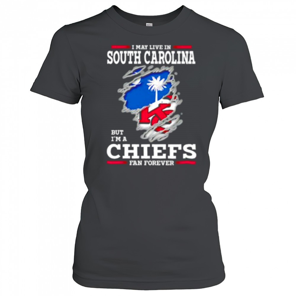 i-may-live-in-south-carolina-but-im-a-kansas-city-chiefs-fan-forever-shirt-drhvoh12 I may live in South Carolina but Im a Kansas City Chiefs fan forever shirt