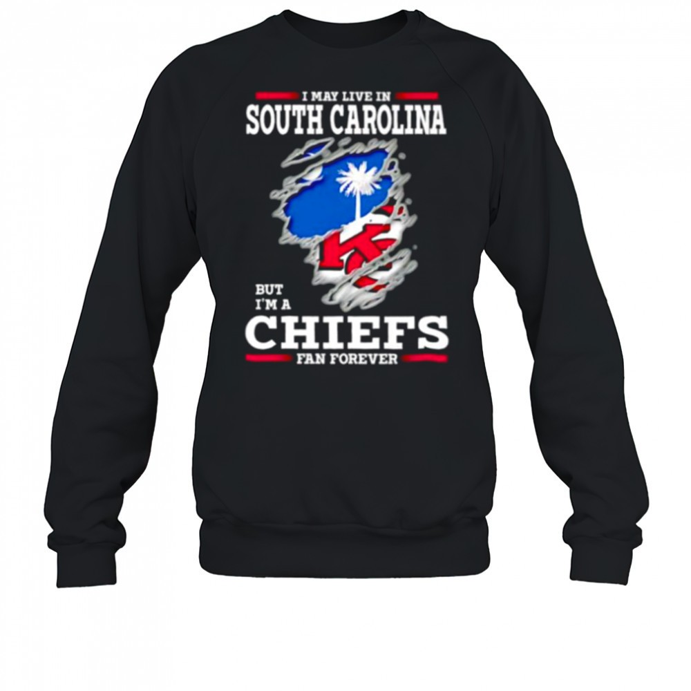 i-may-live-in-south-carolina-but-im-a-kansas-city-chiefs-fan-forever-shirt-drhvoh12 I may live in South Carolina but Im a Kansas City Chiefs fan forever shirt