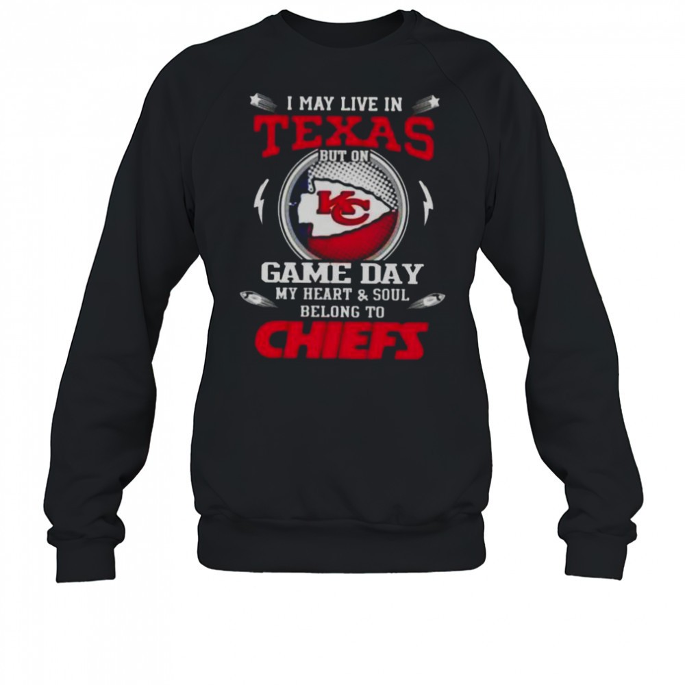 i-may-live-in-texas-but-on-game-day-my-heart-and-soul-belongs-to-kansas-city-chi-hgasvd14 I May Live In Texas But On Game Day My Heart And Soul Belongs To Kansas City Chiefs T-Shirt