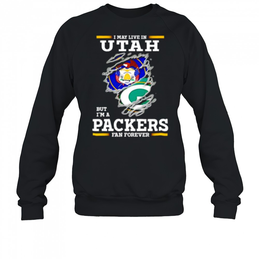i-may-live-in-utah-but-im-a-green-bay-packers-fan-forever-shirt-kri6xt1q I may live in Utah but Im a Green Bay Packers fan forever shirt