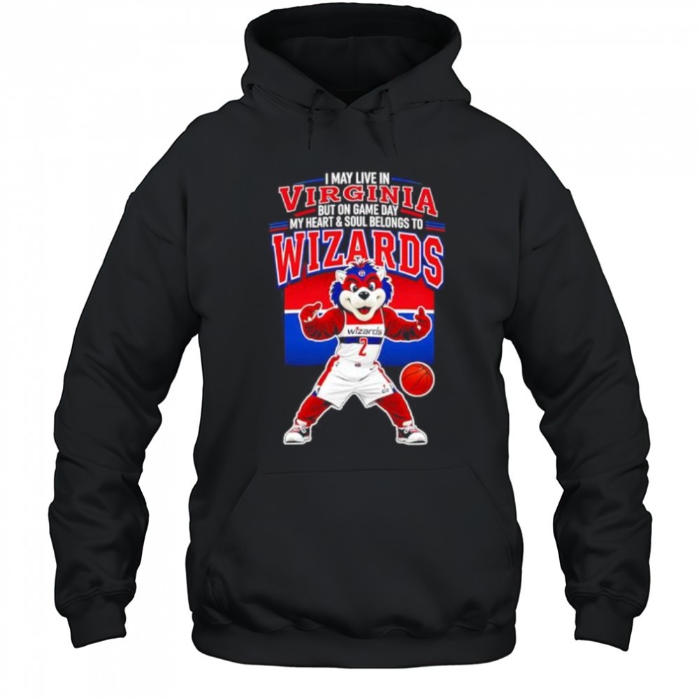 I may live in Virginia but on game day my heart and soul belongs to the Washington Wizards shirt