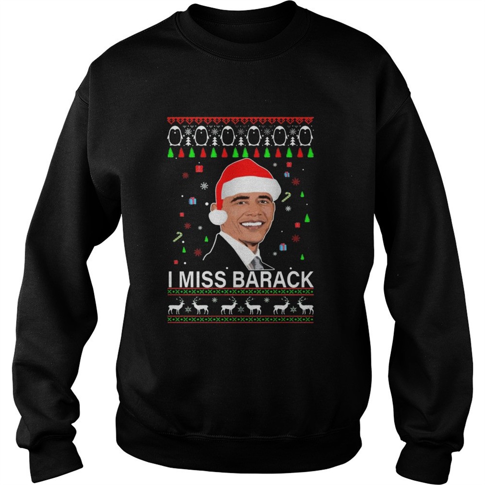 I miss Barack Obama Ugly Christmas shirt