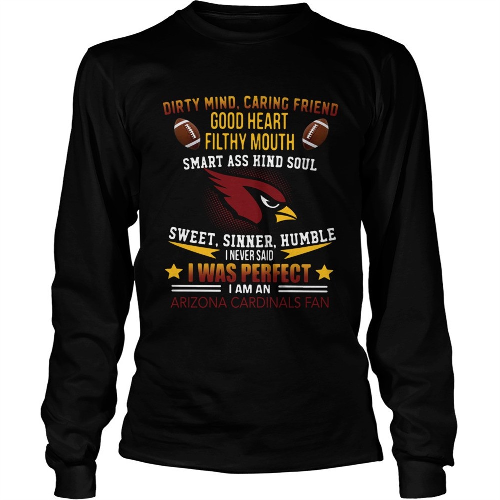 i-never-said-i-was-perfect-i-am-an-arizona-cardinals-fan-shirt-wzn5j6qe I never said I was perfect I am an Arizona Cardinals fan shirt