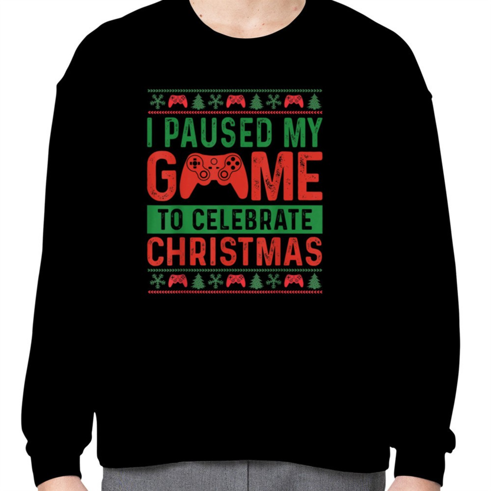 i-paused-my-game-to-celebrate-christmas-pajama-gamers-t-shirt-b0bnpbcpwf-78c8hh3a I Paused My Game To Celebrate Christmas Pajama Gamers T-Shirt B0BNPBCPWF