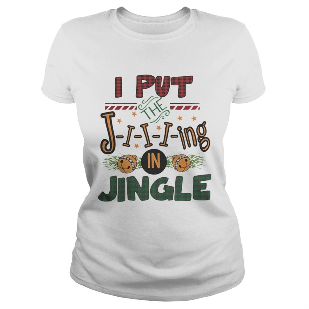 i-put-the-jing-in-jingle-christmas-ugly-shirt-7l01c0gy I put the jing in jingle Christmas ugly shirt