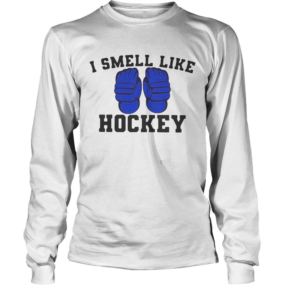 i-smell-like-hockey-shirt-wzp0k24l I smell like hockey shirt