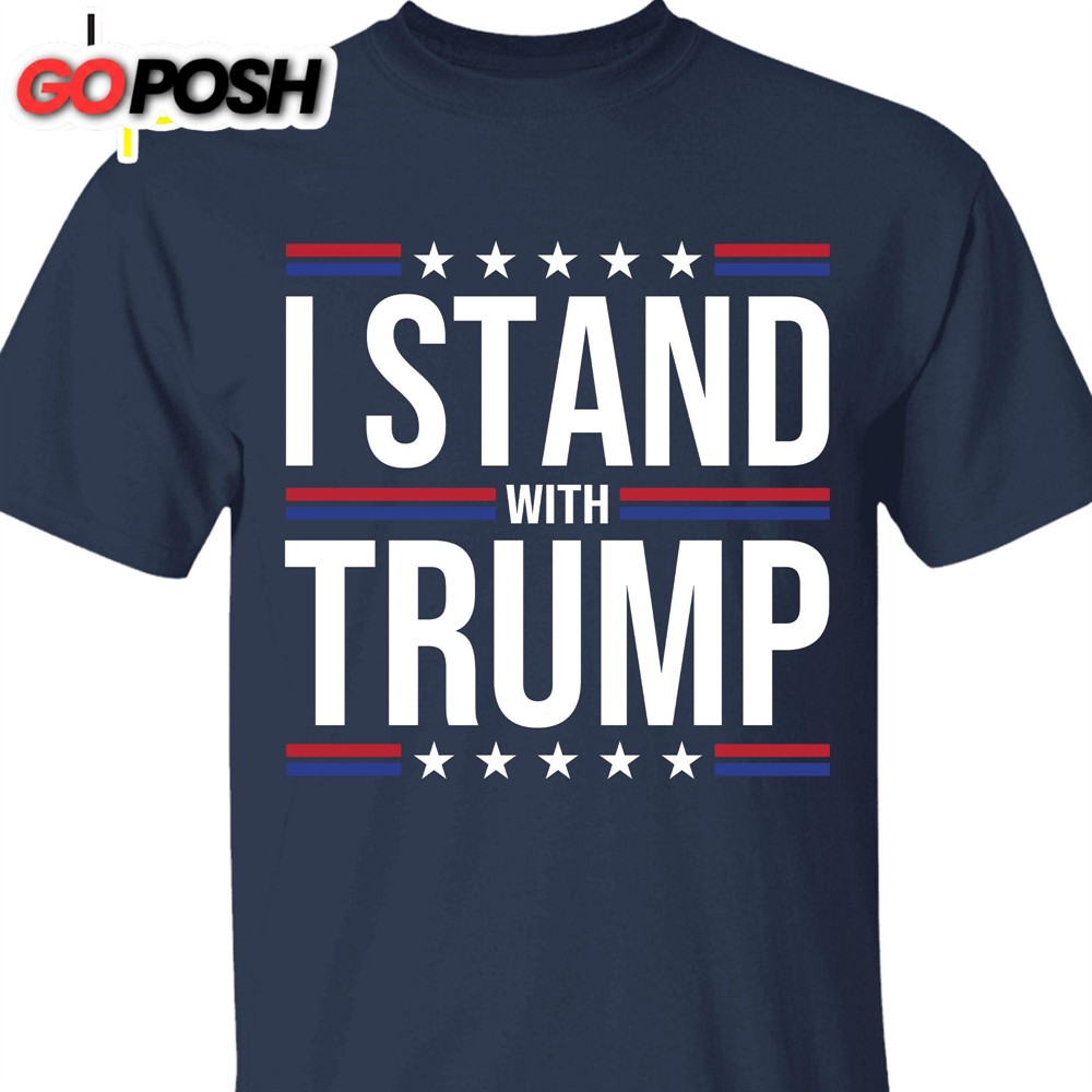 i-stand-with-trump-shirt-donald-trump-homage-shirt-donald-trump-fan-tees-img98nyu I Stand With Trump Shirt Donald Trump Homage Shirt Donald Trump Fan Tees