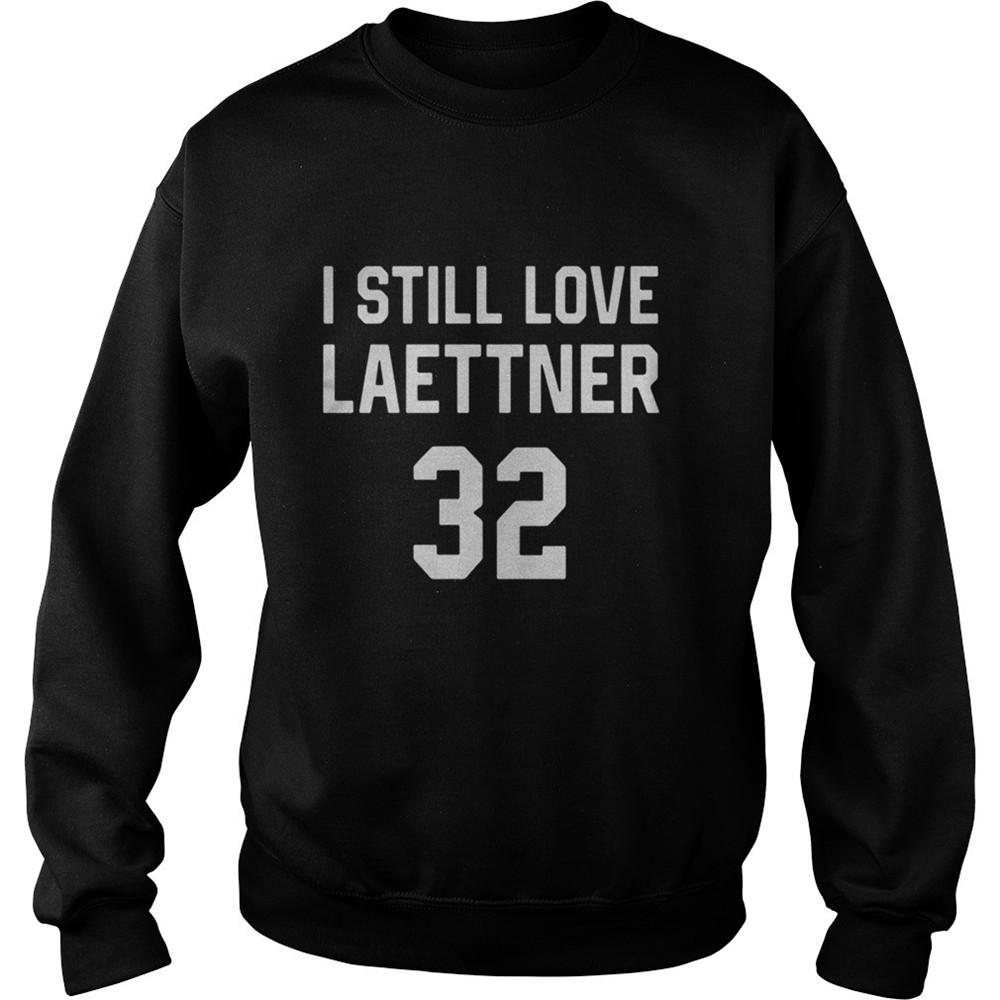 I Still Love Laettner shirt
