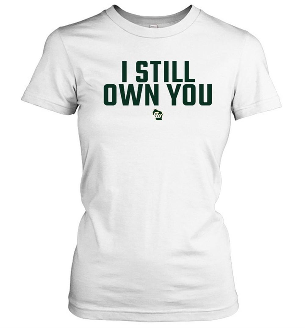i-still-own-you-shirt-sgs3k96k I Still Own You Shirt
