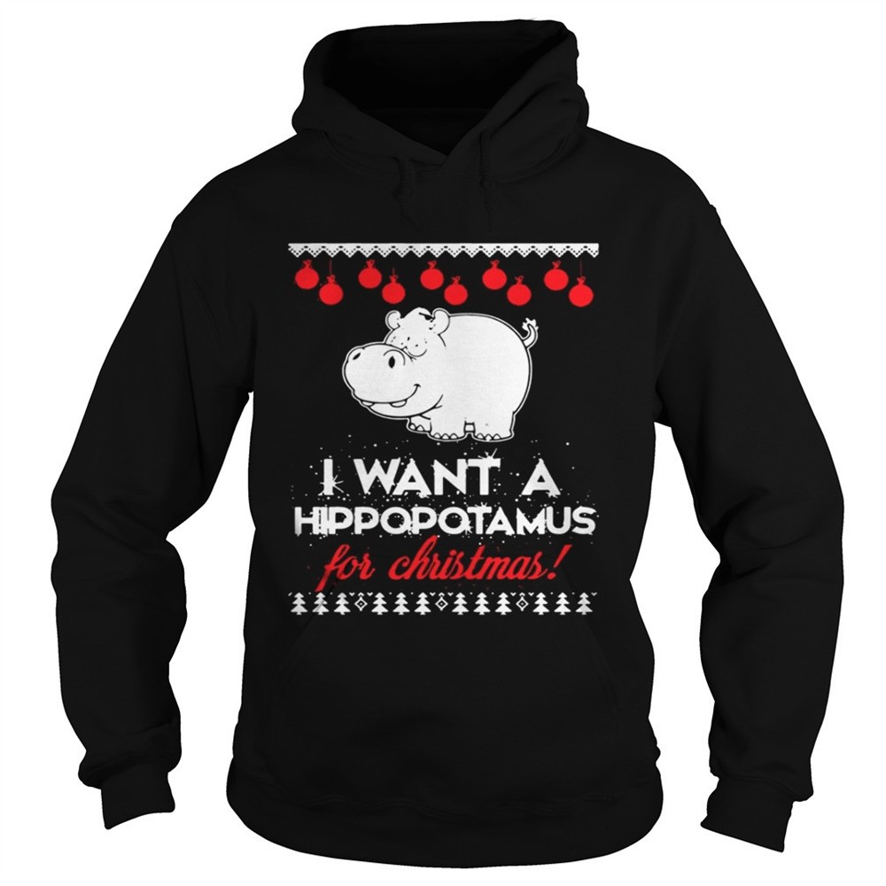 I Want A Hippopotamus For Christmas ugly sweat shirt