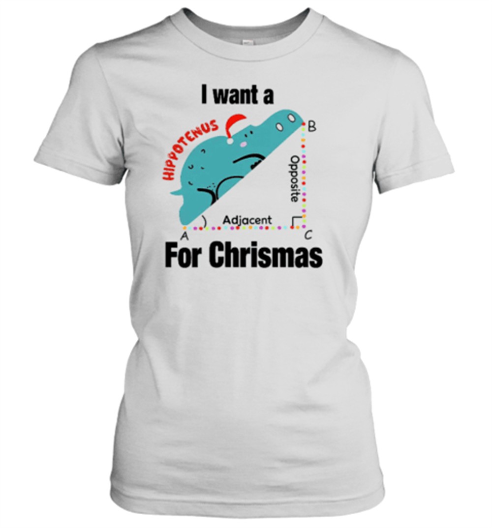 i-want-a-hippotenus-for-christmas-teacher-t-shirt-rzh2yb08 I Want A Hippotenus For Christmas Teacher T-Shirt