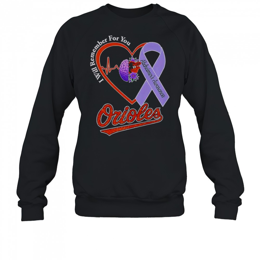 i-will-remember-for-you-alzheimers-awareness-baltimore-orioles-t-shirt-iazr8shp I Will Remember For You Alzheimers Awareness Baltimore Orioles T-Shirt