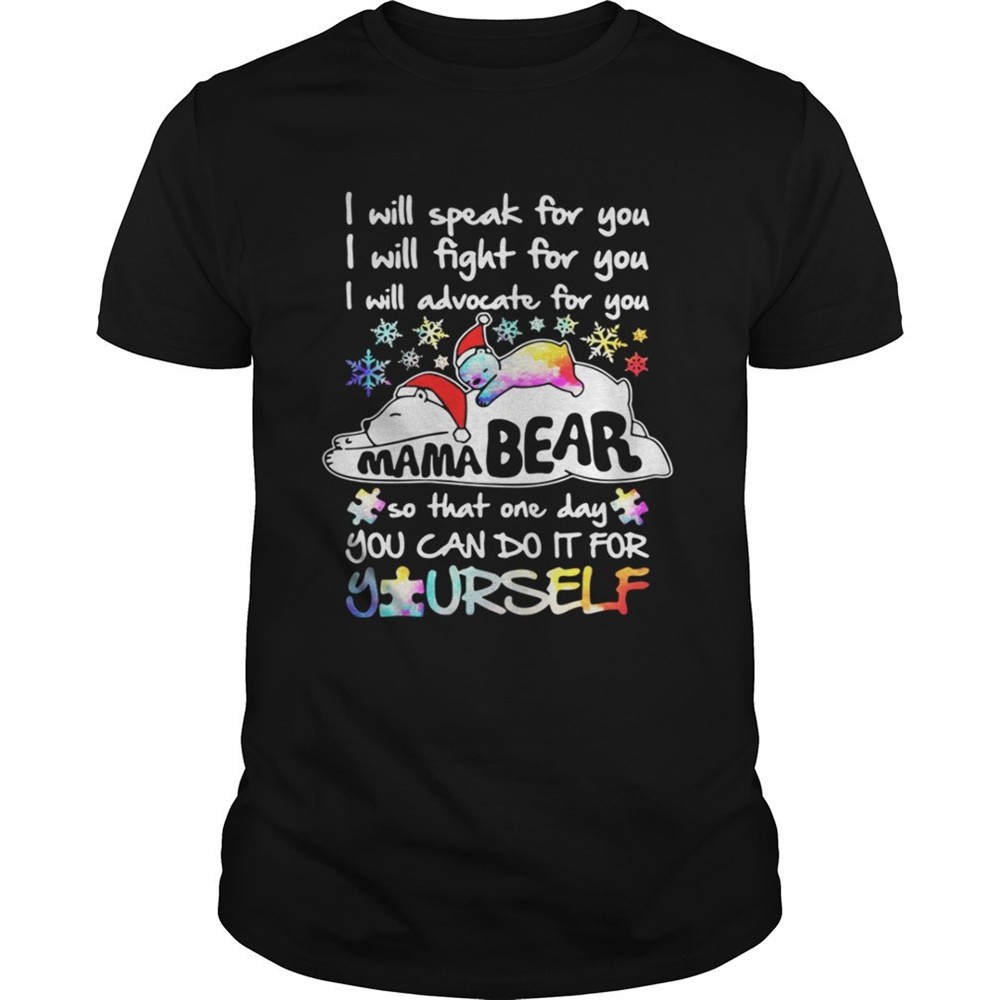 i-will-speak-for-you-i-will-fight-for-you-i-will-advocate-for-you-mama-bear-shir-xmxdafwr I will speak for you I will fight for you I will advocate for you Mama Bear shirt