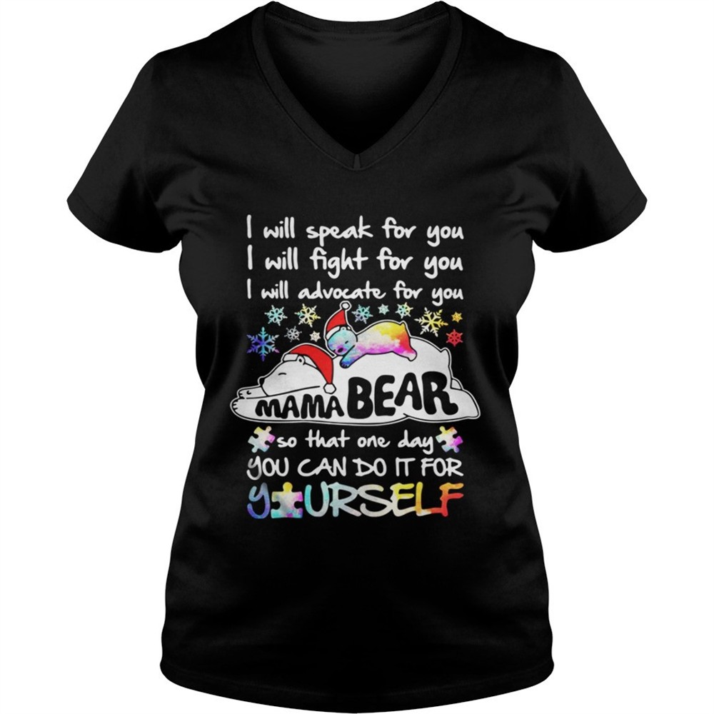 i-will-speak-for-you-i-will-fight-for-you-i-will-advocate-for-you-mama-bear-shir-xmxdafwr I will speak for you I will fight for you I will advocate for you Mama Bear shirt