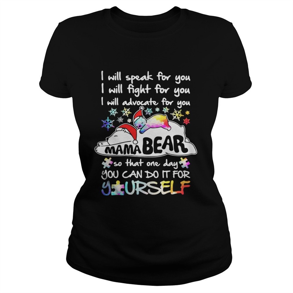 i-will-speak-for-you-i-will-fight-for-you-i-will-advocate-for-you-mama-bear-shir-xmxdafwr I will speak for you I will fight for you I will advocate for you Mama Bear shirt