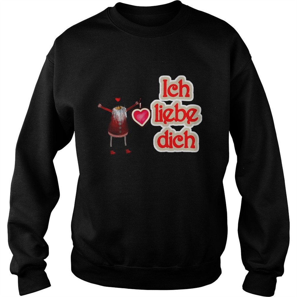 Ich Liebe Dich Gnomes shirt