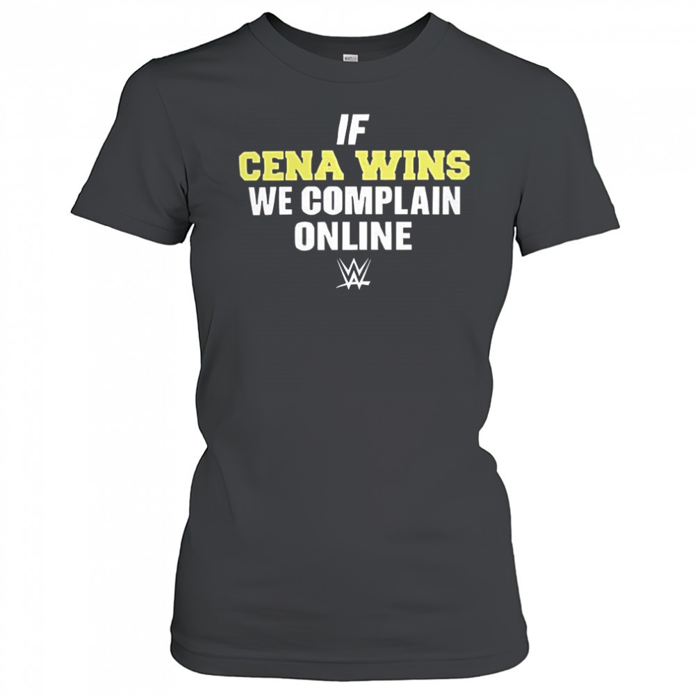 if-cena-wins-we-complain-online-wwe-shirt-0lcmrtv1 If cena wins we complain online WWE shirt